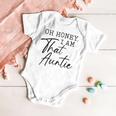 Oh Honey I Am That AuntieCute Idea For Aunt From Niece Premium Baby Onesie