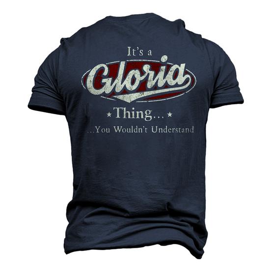 Its A Gloria Thing You Wouldnt Understand Shirt Personalized Name T Shirt Shirts With Name Printed Gloria Men s 3D T shirt Back Print Seseable UK